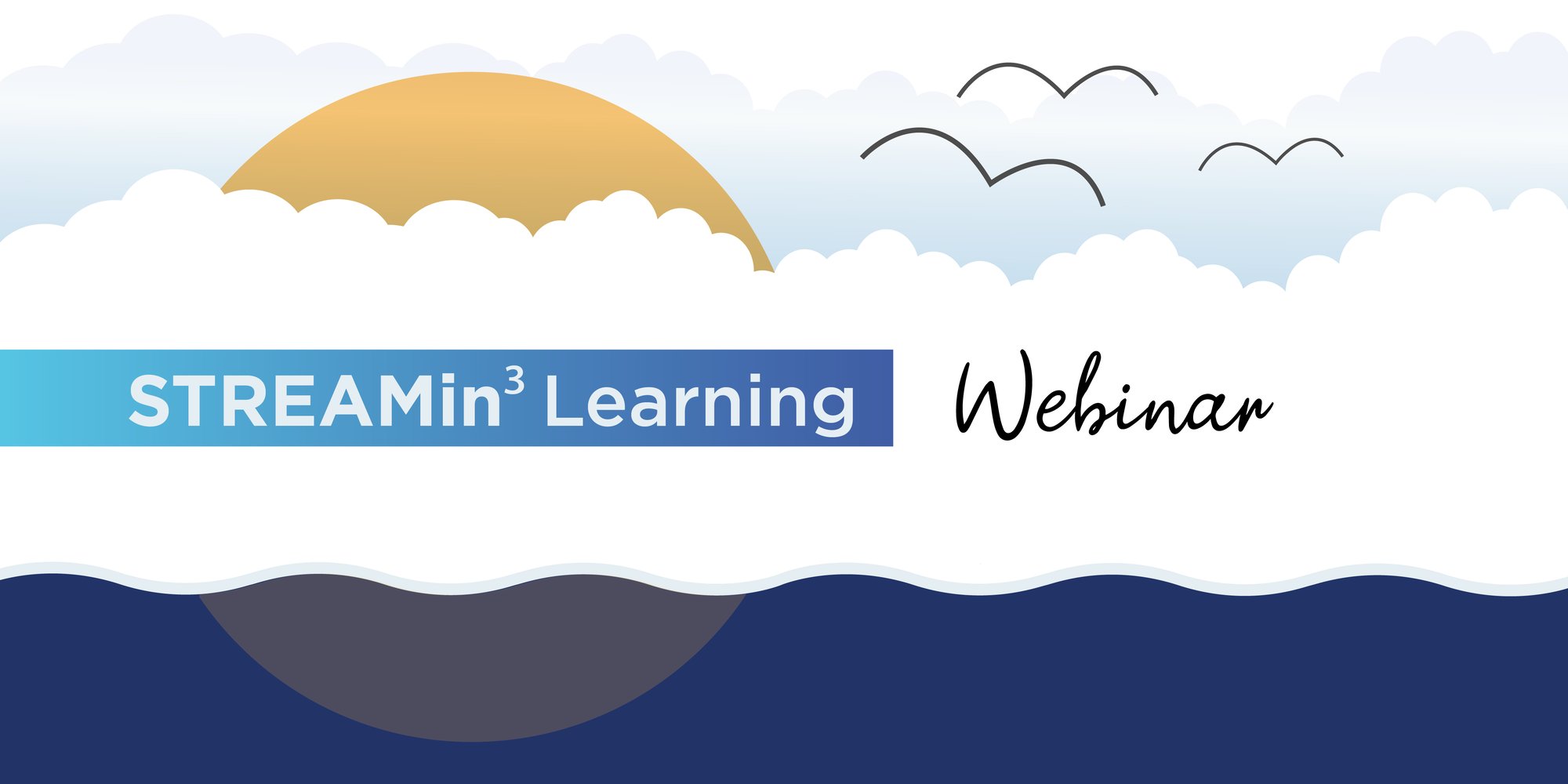 STREAMin3 Learning_Webinar